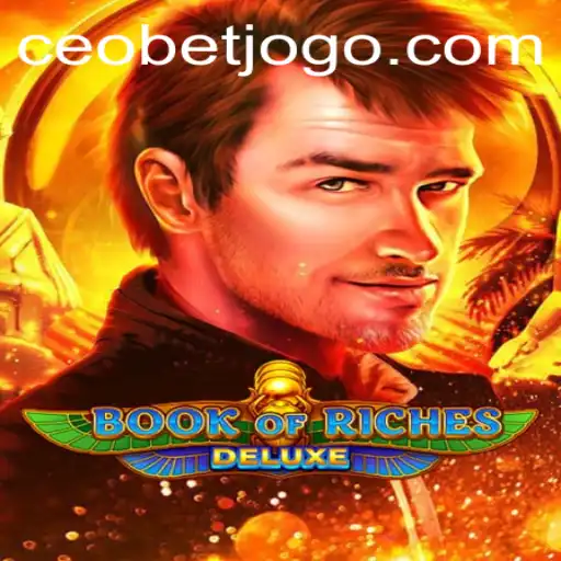 Exploring the Mysteries of Book of Riches Deluxe: A Thrilling Adventure with Ceobet